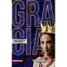 Gracia de Reyes, Prostitutas Y Otras Historias (Grace of Kings, Harlots and Other Stories)