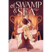 Of Swamp & Sea Volume 2