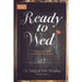 Ready to Wed: 12 Ways to Start a Marriage You'll Love