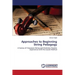 Approaches to Beginning String Pedagogy
