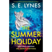 The Summer Holiday: An utterly addictive psychological thriller full of suspense
