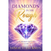 Diamonds in the Rough
