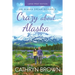 Crazy About Alaska: Large Print