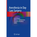 Anesthesia in Day Care Surgery
