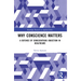 Why Conscience Matters: A Defence of Conscientious Objection in Healthcare