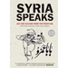 Syria Speaks: Art and Culture from the Frontline