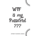 WTF Is My Password: Internet Password Logbook- White