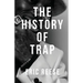 The History of Trap