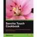 Sencha Touch Cookbook