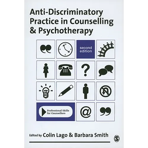 Anti-Discriminatory Practice in Counselling and Psychotherapy