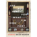 Are You Here for What I'm Here For?