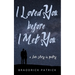 I Loved You before I Met You