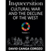 Inqueersition: Cultural War and the Decline of the West - David Canga Corozo (Volume 1)