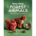 Pom-POM Forest Animals: Craft an Artisan Yarn Menagerie