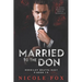 Married to the Don: A Dark Russian Mafia Romance