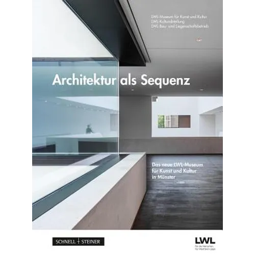Architektur ALS Sequenz: Das Neue Lwl-Museum Fur Kunst Und Kultur in Munster