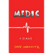 Medic, a Diary