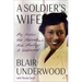 A Soldier's Wife: My Mother, the Marvelous Mrs. Marilyn A. Underwood