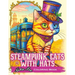 Steampunk Cats With Hats: Unleash Your Creativity with Steampunk Cats Wearing Hats: A Unique Coloring Experience