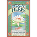 The Yoga of Herbs: An Ayurvedic Guide to Herbal Medicine
