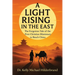 A Light Rising in the East: The Forgotten Tale of the First Christian Missionary to Reach China