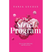 The Strict Program: How to date effectively and win at love