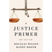 A Justice Primer