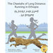The Cheetahs of Long Distance Running in Ethiopia: Legendary Ethiopian Athletes in Amharic and English