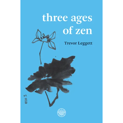Three Ages of Zen