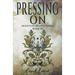 Pressing On