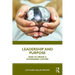Leadership and Purpose: How to Create a Sustainable Culture
