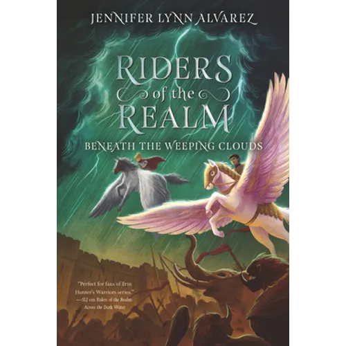 Riders of the Realm #3: Beneath the Weeping Clouds