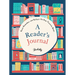 A Reader's Journal: Read, Remember, and Reflect on Your Favorite Books