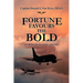 Fortune Favours the Bold