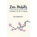 Zen Habits: Mastering the Art of Change