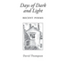 Days of Dark and Light: Recent Poems