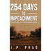 254 Days to Impeachment: The Future History of the First Independent President