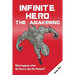 Infinite Hero - The Awakening: What happens when the Hero is also the Monster?
