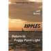 Ripples: Return to Foggy Point Light