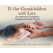 To Our Grandchildren With Love
