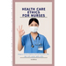 Health Care Ethics for Nurses