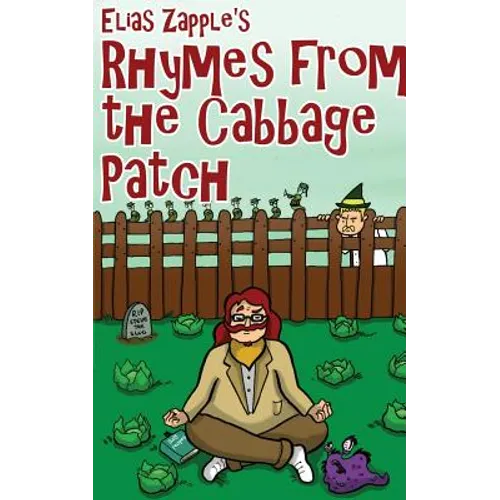 Elias Zapple's Rhymes From the Cabbage Patch: American-English Edition