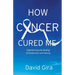 How Cancer Cured Me: Experiencing the healing of brokenness and disease