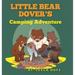 Little Bear Dover's Camping Adventure