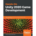Hands-On Unity 2020 Game Development: Build, customize, and optimize professional games using Unity 2020 and C#