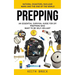 Prepping: Natural Disasters, Nuclear Wars and the End of the World (An Essential Survival Guide for Diy Preppers Who Want to Be Self-reliant)