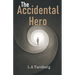 The Accidental Hero