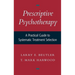 Prescriptive Psychotherapy: A Practical Guide to Systematic Treatment Selection