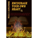 Encourage Your Own Heart II