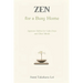 Zen for a Busy Home: Japanese Habits for Calm Days and Clear Minds